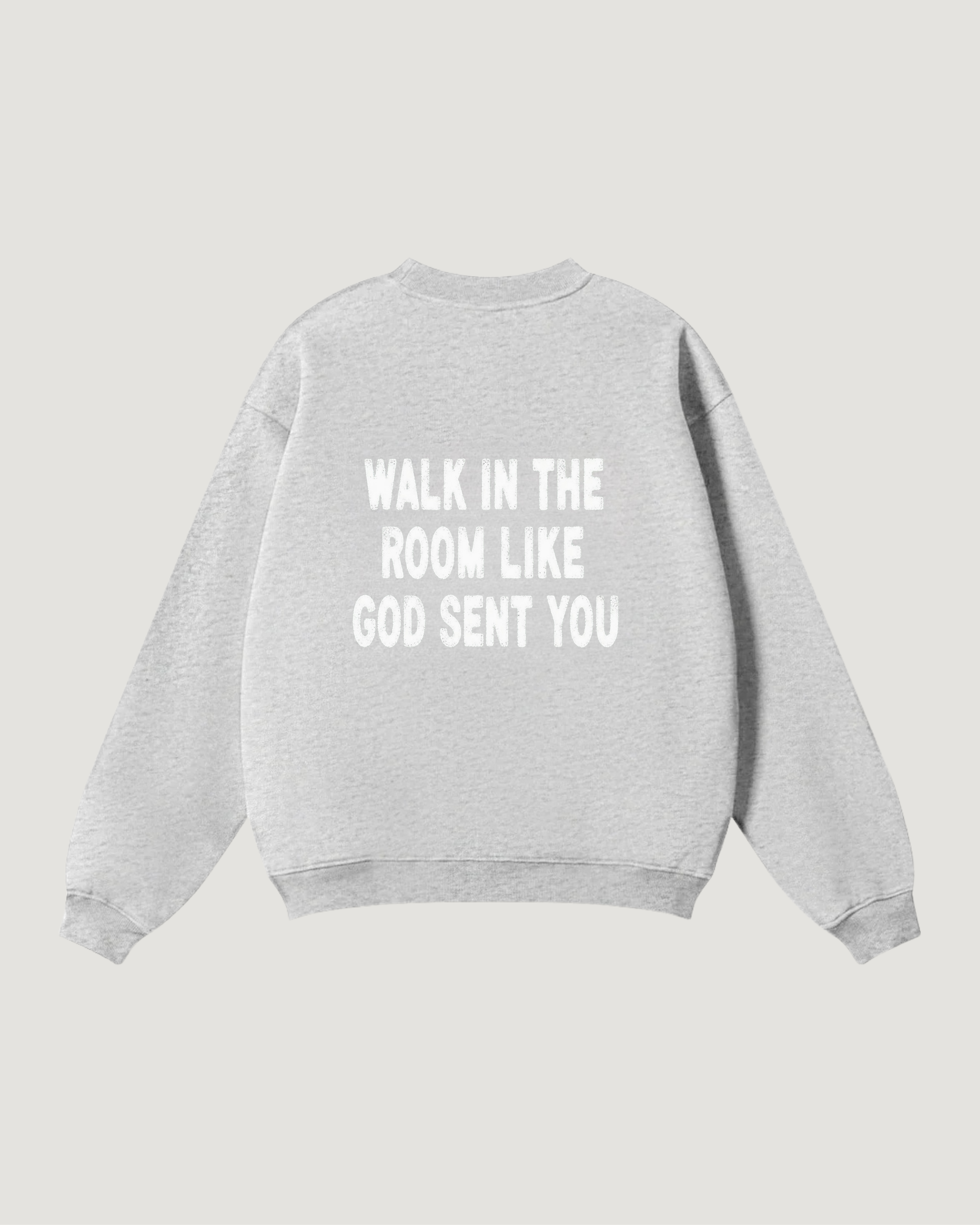 GOD SENT YOU SWEATSHIRT - COMMANDMENTS